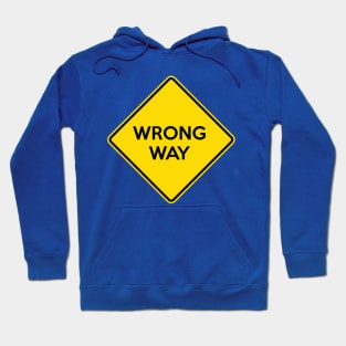 WRONG WAY Yellow Road Sign Hoodie